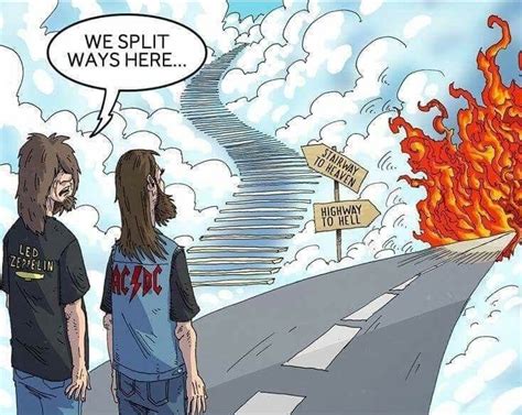Stairway To Heaven Or Highway To Hell Meme By Lonewolf69 Memedroid