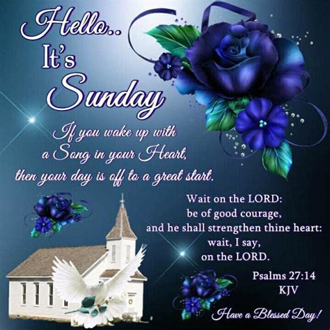 Hello Its Sunday Morning Blessings Messages Prayers Have A Blessed