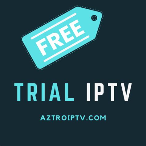 Iptv Trial Aztro Iptv Service