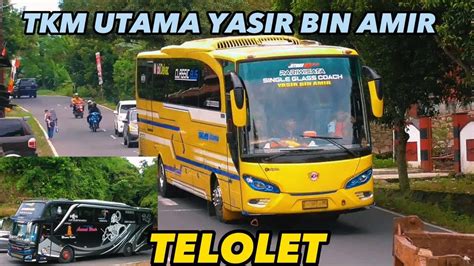 Bus Telolet Tkm Utama Yasir Bin Amir X Amanah Wisata Ex Po Haryantox