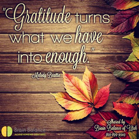 Gratitude Turns What We Have Into Enough Melody Beattie Grateful