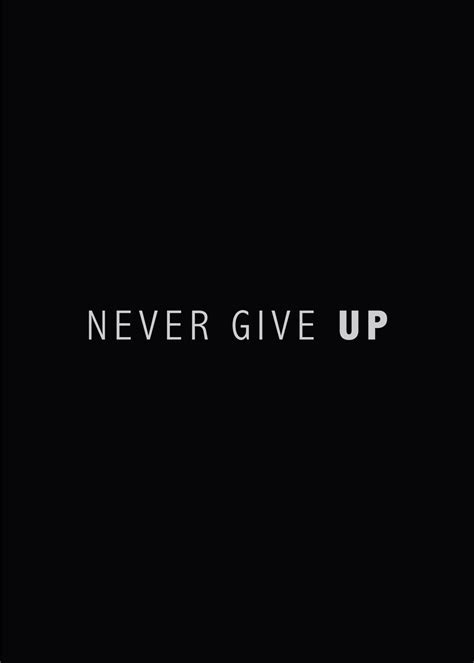 Never Give Up Poster By Paul Solis Displate
