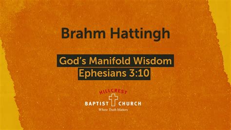 Gods Manifold Wisdom Ephesians 310 Youtube