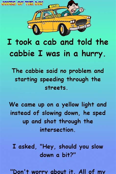These funny stories will have you laughing for days. Clean Funny Joke: I took a cab and told the cabbie I was ...