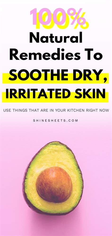 100 Natural Remedies For Dry And Irritated Skin Skin Natural Remedies