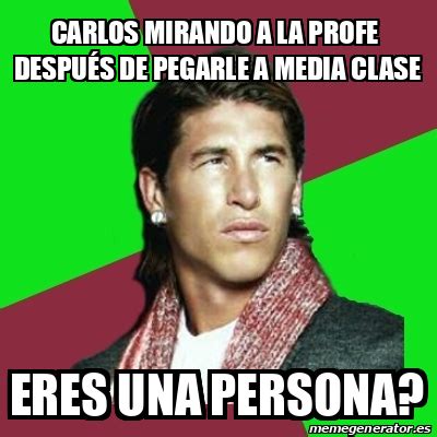 Meme Sergio Ramos Carlos mirando a la profe después de pegarle a