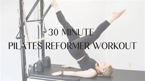 30 Minute Pilates Reformer Workout Youtube
