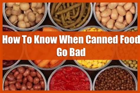How To Know When Canned Food Go Bad Survival Tips