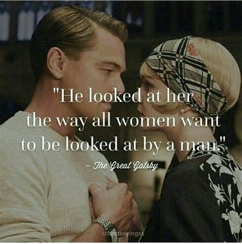 When Hes In Love 💜 The Great Gatsby Gatsby Quotes The Way He Looks