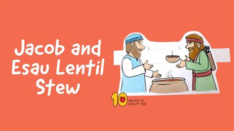 Jacob And Esau Lentil Stew Craft Youtube