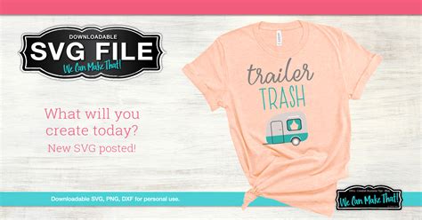 Free Free 121 Free Trailer Trash Svg SVG PNG EPS DXF File