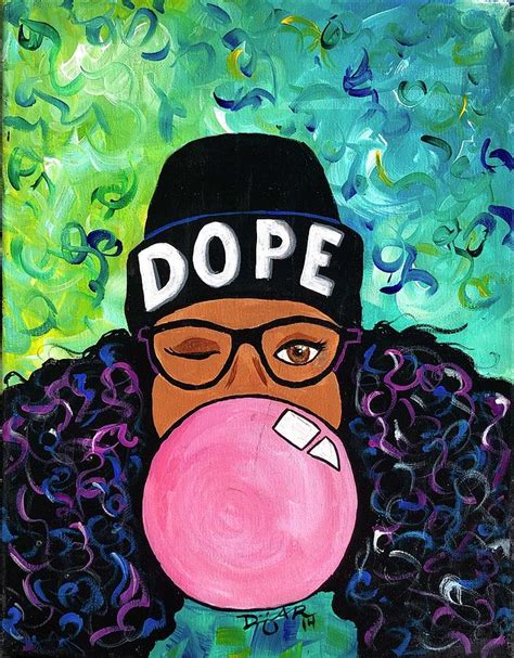 Dope Painting By Dominique Antoinette Fine Art America