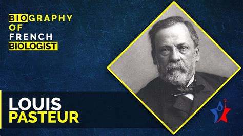 Louis Pasteur Biography in English  French Biologist  Famous