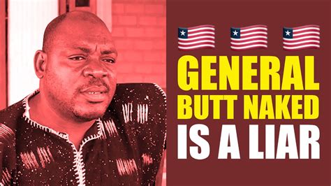 Did Liberian Warlord General Butt Naked Lie About His Relationship With