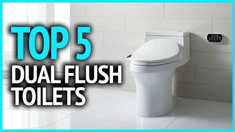Best Dual Flush Toilets 2023 Top 5 Best Dual Flush Toilets Reviews