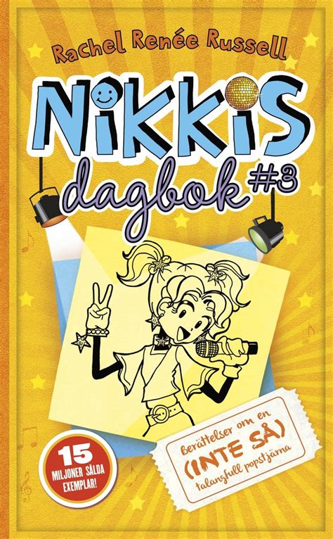 Nikkis Dagbok 3 Berättelser Om En Inte Så Talangfull Popstjärna