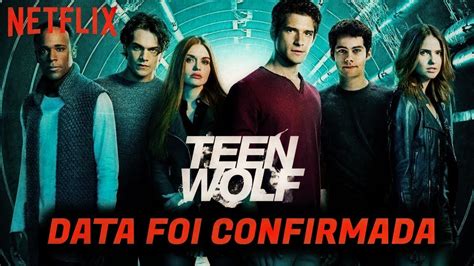 Quando Segunda Parte Da 6 Temporada De TEEN WOLF Chega Na Netflix YouTube