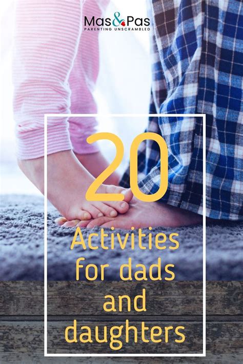 20 Father Daughter Activities You Hadn’t Thought Of With Images Daddy Daughter Activities