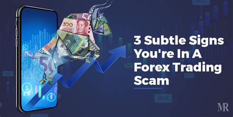 3 Subtle Signs Youre In A Forex Trading Scam Mirror Review