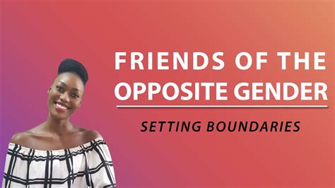 friends of the opposite gender setting boundaries youtube