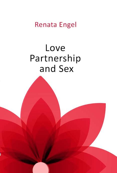 78 Love Partnership And Sex Renata Engel