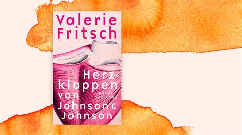 Valerie Fritsch Herzklappen Von Johnson And Johnson Vererbte Traumata
