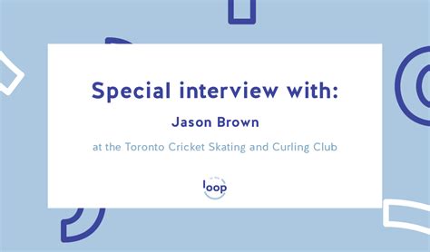 interview jason brown at toronto cricket club — in the loop