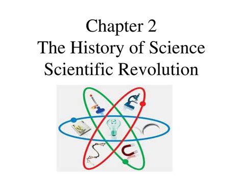 Chapter 2 The History Of Science Scientific Revolution Ppt Download