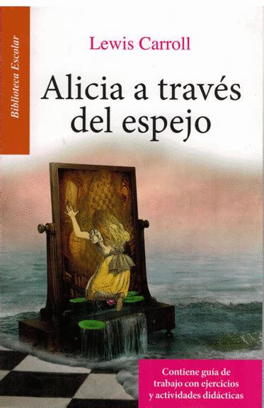 ALICIA A TRAVES DEL ESPEJO RESUMEN Librería León