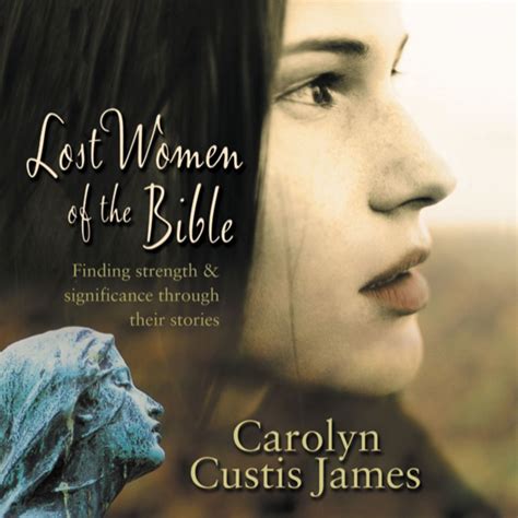 Lost Women Of The Bible Olive Tree Bible Software