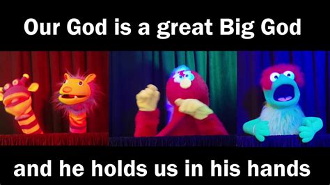 Our God Is A Great Big God Youtube