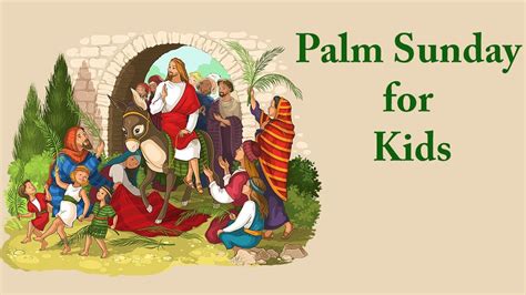 Palm Sunday For Kids All About Palm Sunday Bible Stories For Kids