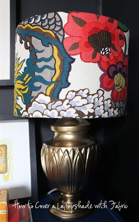 How To Make A Lampshade Cover With Fabric Swoon Worthy Covering A