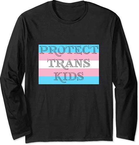Protect Trans Kids Long Sleeve T Shirt Uk Fashion