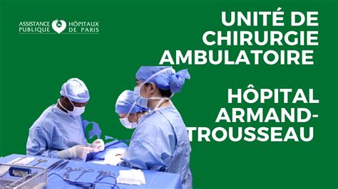 Unité De Chirurgie Ambulatoire De Lhôpital Armand Trousseau Ap Hp Youtube