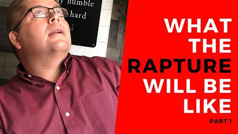 What The Rapture Will Be Like Part 1 Youtube