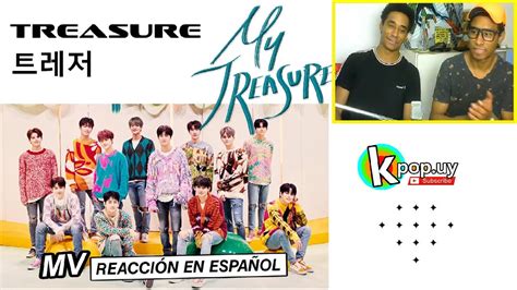 Treasure My Treasure Mv Reaction EspaÑol Youtube