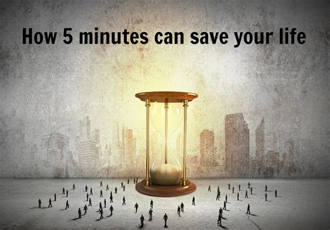 How 5 Minutes Can Save Your Life Brian Howard