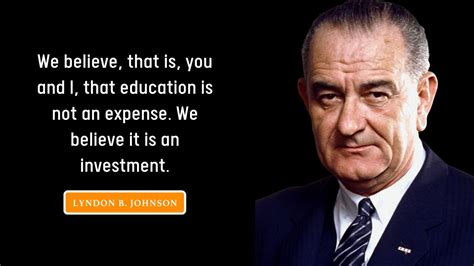 Top 50 Lyndon B Johnson Quotes And Sayings With Images