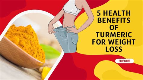 Health Benefits Of Turmeric For Weight Loss Youtube
