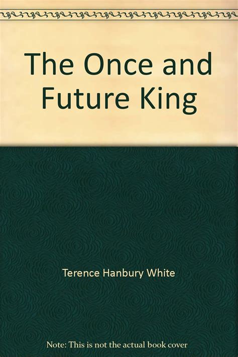The Once And Future King Terence Hanbury White Books