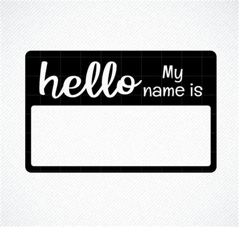 Hello My Name Is Svg Name Tag Svg Vector Image Cut File For Etsy