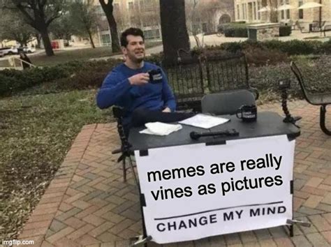 Vines Memes Imgflip