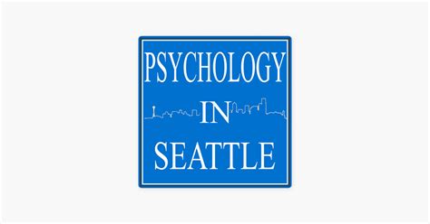 ‎psychology In Seattle Podcast On Apple Podcasts
