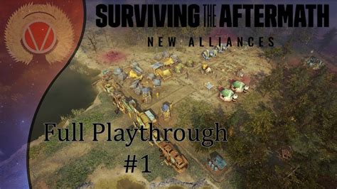 Surviving The Aftermath New Alliances Part 1 The Start Of An Empire