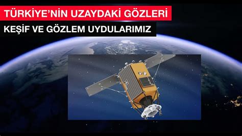 Türkiye nin uzaydaki gözleri YouTube