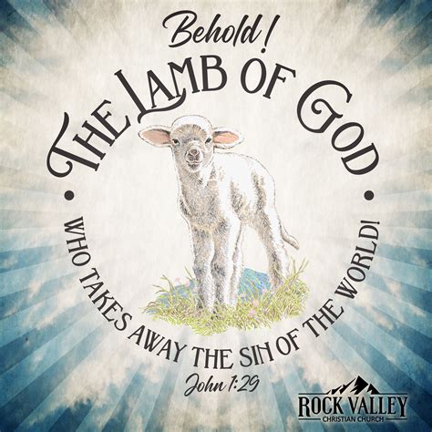 Behold The Lamb Of God Who Takes Away The Sin Of The World John 129