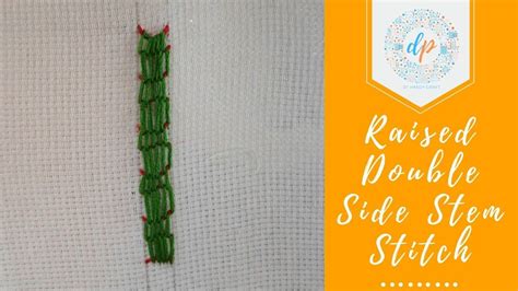 Hand Embroidery Tutorial Raised Double Side Stem Stitch Youtube