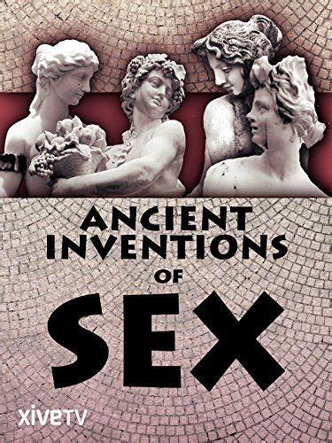 Ancient Inventions Of Sex Daniel Percival Terry Jones David Souden Amanda Wilkie