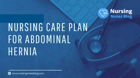 Nursing Care Plan For Abdominal Hernia